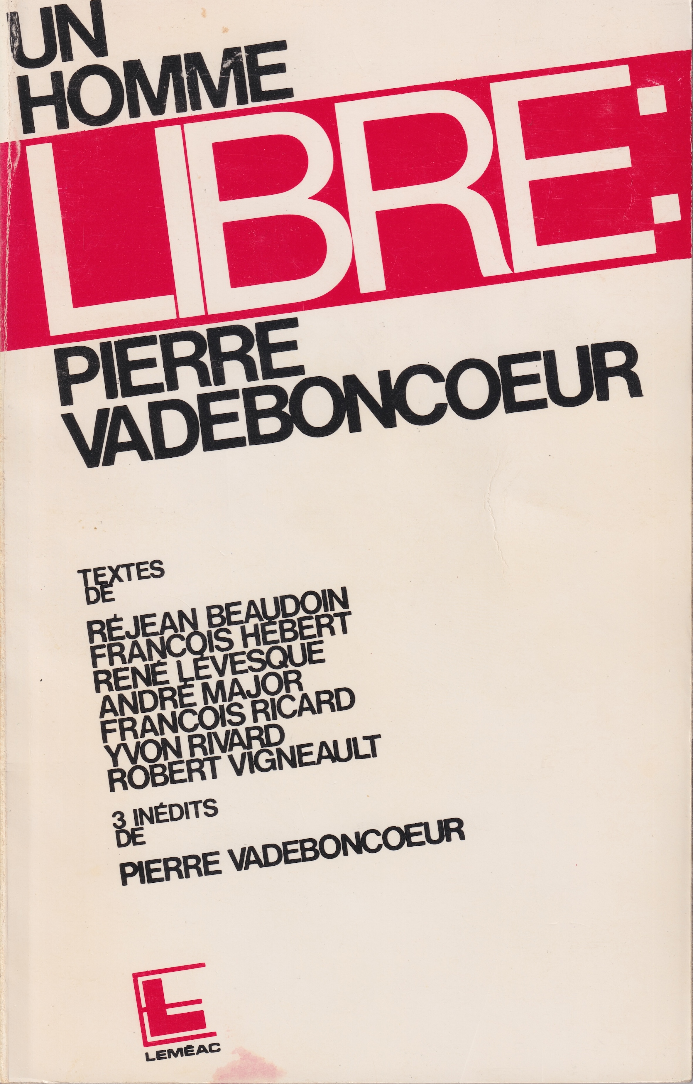 Un homme libre : Pierre Vadeboncoeur
